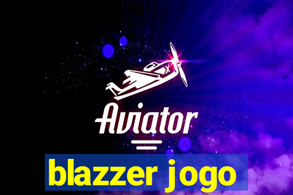 blazzer jogo